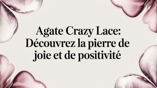 Agate crazy lace: Découvrez la pierre de joie et de positivité