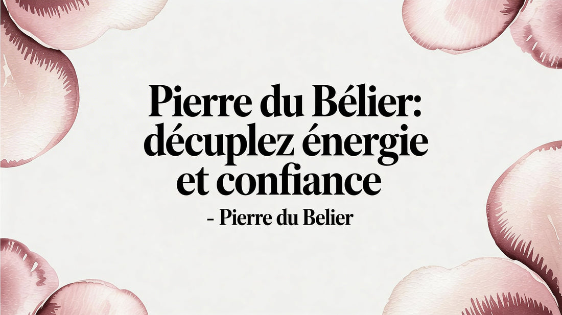 Pierre du belier: décuplez énergie et confiance - pierre du belier