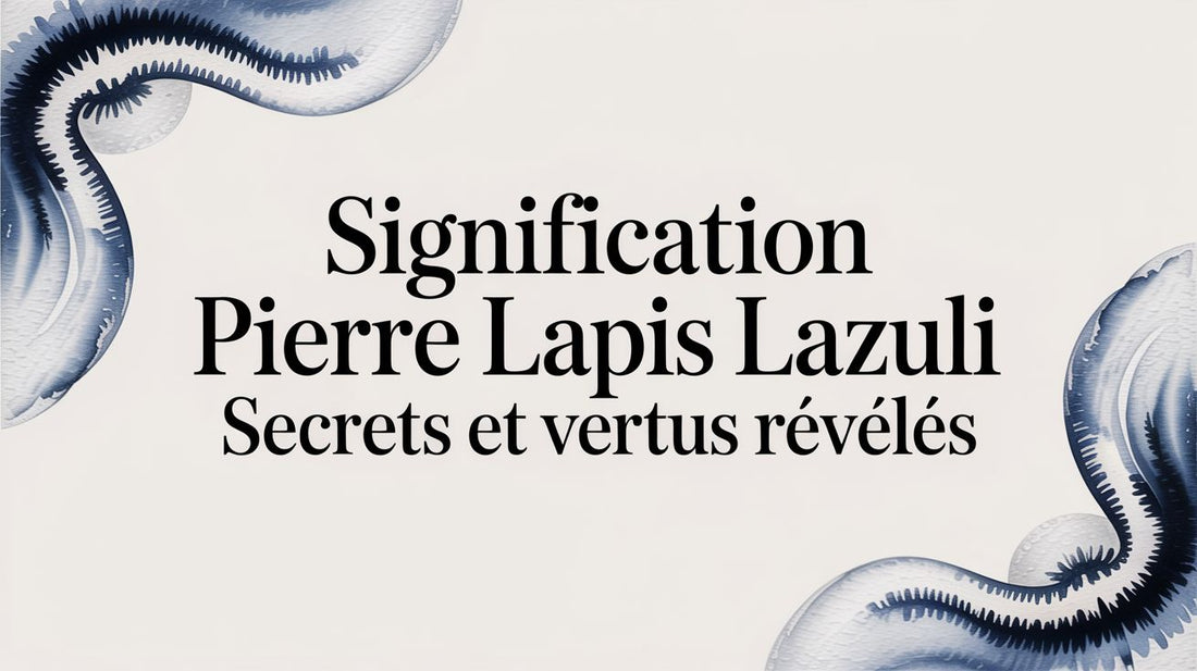 signification pierre lapis lazuli: secrets et vertus révélés