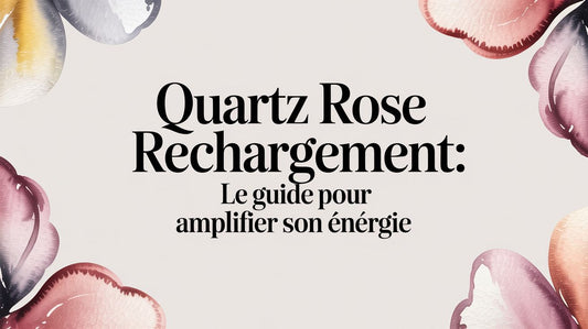 Quartz rose rechargement: le guide pour amplifier son énergie